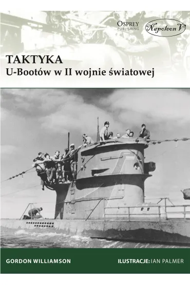 Taktyka U-Boot�w w II wojnie �wiatowej - Gordon Williamson