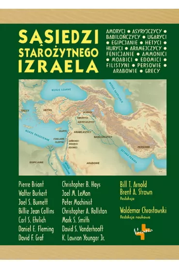 S�siedzi staro�ytnego Izraela - Brent A. Strawn, Bill T. Arnold
