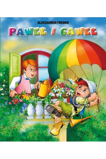 Pawe� i Gawe� - Aleksander Fredro, Anna Stefaniak