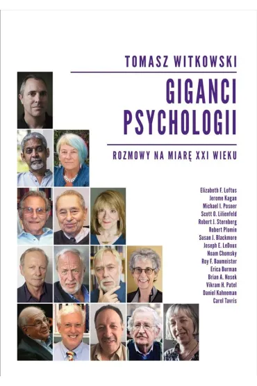 Giganci psychologii. Rozmowy na miar� XXI wieku - Tomasz Witkowski