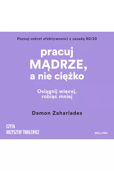 Audiobook Pracuj m�drze, a nie ci�ko mp3 - Damon  Zahariades