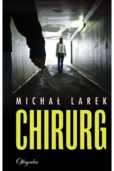 Chirurg - Micha� Larek