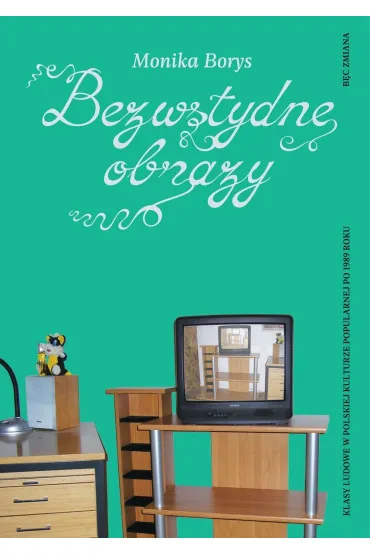 Bezwstydne obrazy - Monika Borys