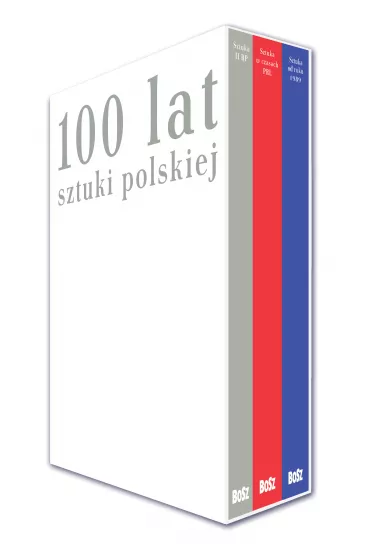 Pakiet 100 lat sztuki polskiej: Sztuka II RP, Sztuka w czasach PRL, Sztuka od roku 1989 - Stefania Krzysztofowicz-Kozakowska