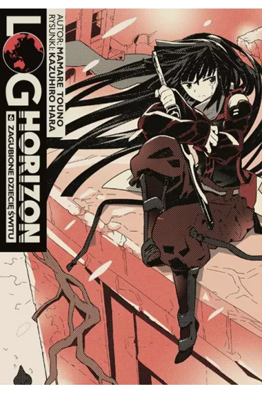 Log Horizon. Tom 6 - Mamare Touno