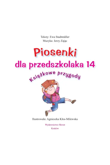 Ksi��kowe przygody. Piosenki dla przedszkolaka 14 - Ewa Stadtmuller, Jerzy Zaj�c