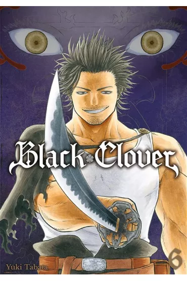 Black Clover. Tom 6 - Yuki Tabata