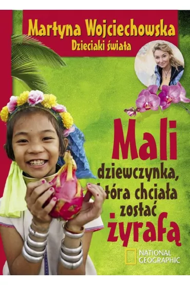 Mali, dziewczynka kt�ra chcia�a zosta� �yraf� * * - Martyna Wojciechowska