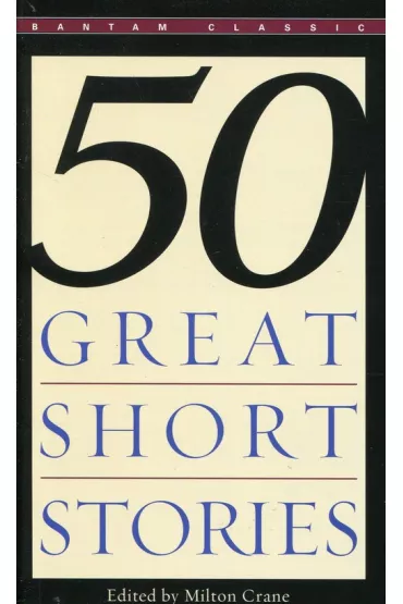 Fifty Great Short Stories wer. angielska - Milton Crane