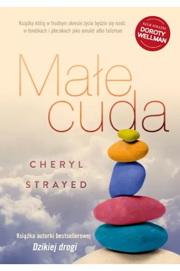 Ma�e cuda. Rady, jak kocha� i �y� - Cheryl Strayed