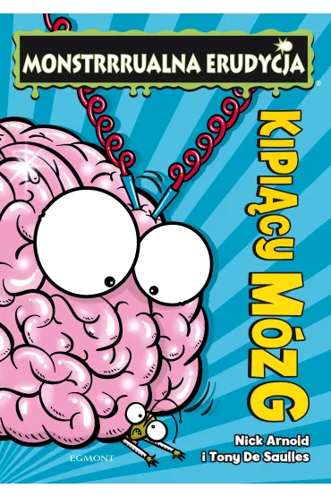 Kipi�cy m�zg. Monstrrrualna erudycja - Arnold Nick