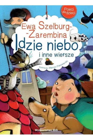 Idzie niebo i inne wiersze - Ewa Szelburg-Zarembina
