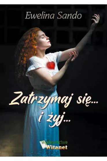 Zatrzymaj si� i �yj - Ewelina  Sando