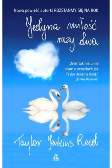 Jedyna mi�o�� razy dwa - Taylor Jenkins Reid