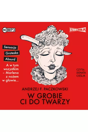Audiobook W grobie ci do twarzy CD - Andrzej F. Paczkowski