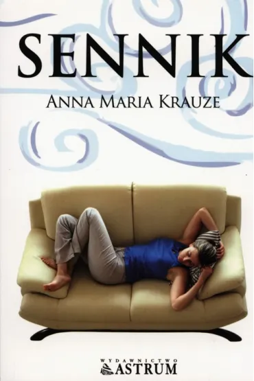 Sennik - Anna Maria Krauze