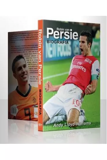 Robin van persie. biografia - Andy Lloyd-Williams