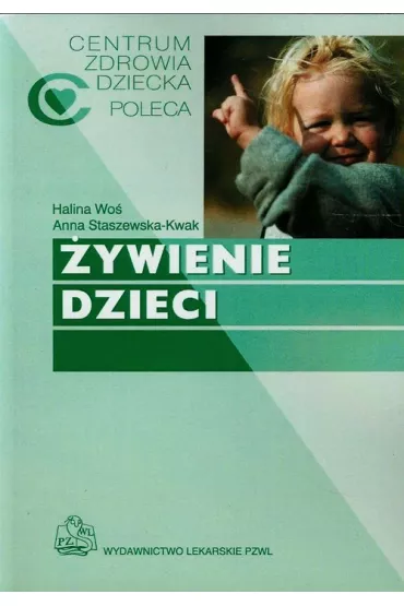 �ywienie dzieci - Anna Staszewska-Kwak, Halina Wo�