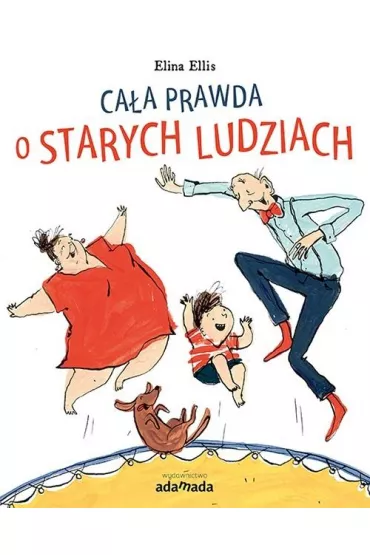Ca�a prawda o starych ludziach - Elina Ellis