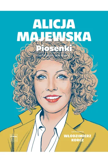 Alicja Majewska. Piosenki - W�odzimierz  Korcz