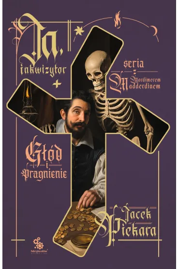 eBook Ja, inkwizytor. G��d i pragnienie mobi epub - Jacek Piekara