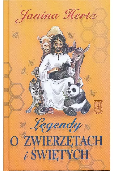 Legendy o zwierz�tach i �wi�tych - Janina Hertz