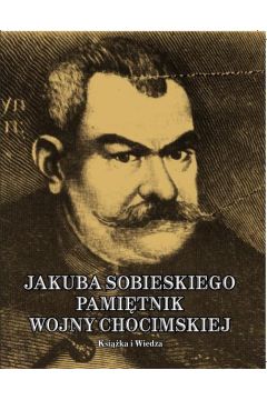 Jakuba Sobieskego pamitnik wojny chocimskiej