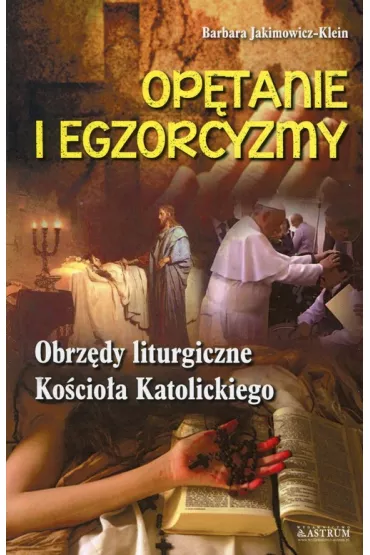 Op�tanie i egzorcyzmy - Barbara Jakimowicz-Klein