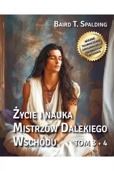 �ycie i nauka Mistrz�w Dalekiego Wschodu tom 3+4 - Baird T. Spalding