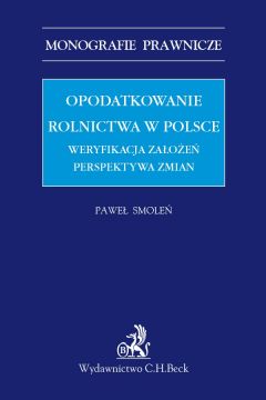 eBook Opodatkowanie rolnictwa w Polsce. Weryfikacja zaoe. Perspektywa zmian pdf