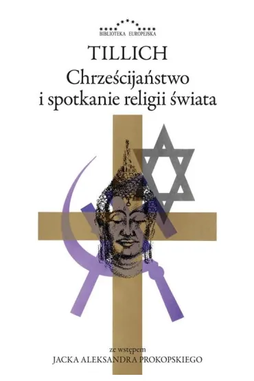 Chrze�cija�stwo i spotkanie religii �wiata - Paul Tillich