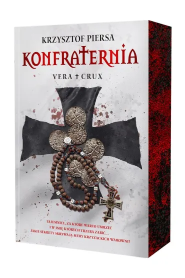Konfraternia. Vera Crux. Tom 1 (ilustrowane brzegi) - Krzysztof Piersa