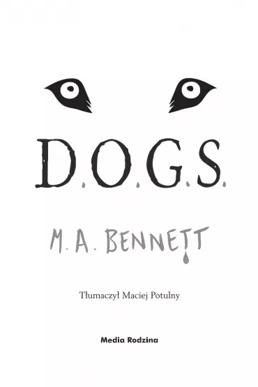 D.O.G.S. - M. A. Bennet