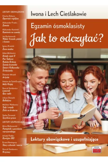 Egzamin �smoklasisty. Jak to odczyta�? - Iwona Cie�lak, Lech Cie�lak