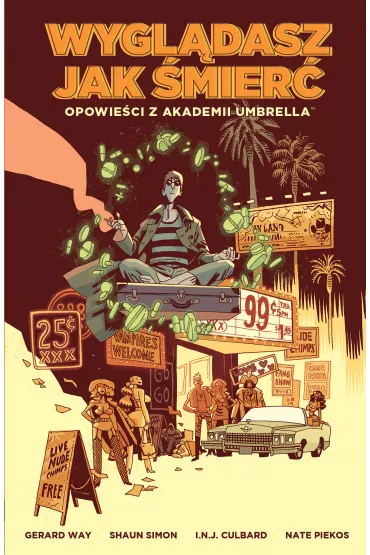 Wygl�dasz jak �mier�. Opowie�ci z akademii Umbrella. Tom 1 - Gerard Way, Ian  Culbard, Nate  Piekos, Shaun Simon