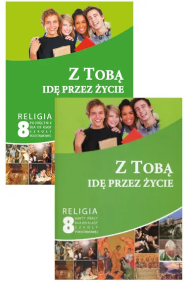 Z tob� id� przez �ycie. Podr�cznik oraz karty pracy do religii do 8 klasy szko�y podstawowej - Pawe� M�kosa