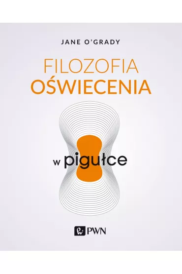 Filozofia o�wiecenia w pigu�ce - Jane  O`Grady
