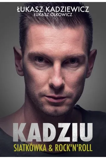 Kadziu - �ukasz Kadziewicz