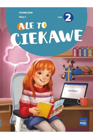 Ale to ciekawe. Podr�cznik. Klasa 3. Cz�� 2 - Beata Skrzypiec, Jolanta Okuniewska, Sabina Pi�at