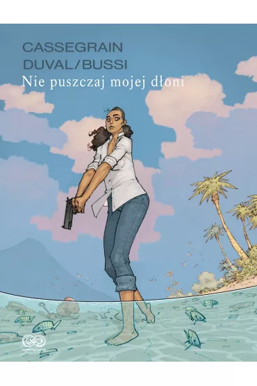 Nie puszczaj mojej d�oni - Michel Bussi, Fred  Duval