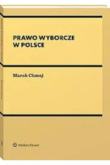 Prawo wyborcze w Polsce - Marek Chmaj