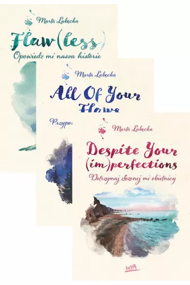 Pakiet Flaw(less). Tomy 1-3: Opowiedz mi nasz� histori�, All Of Your Flaws. Przypomnij mi nasz� przesz�o��, Despite Your (im)perfections. Dotrzymaj z�o�onej mi obietnicy - Marta �ab�cka