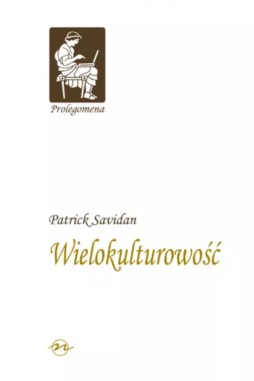 Prolegomena T.6 Wielokulturowo�� - Patrick Savidan