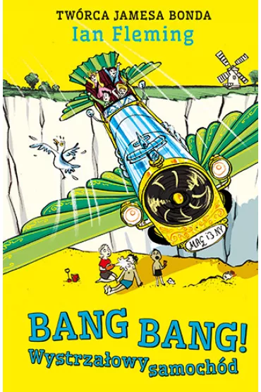 Bang Bang! Wystrzaowy samochd - Ian Fleming