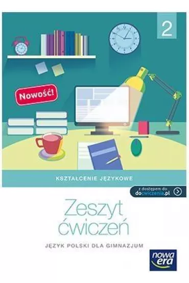 Kszta�cenie j�zykowe. Zeszyt �wicze� do j�zyka polskiego dla klasy drugiej gimnazjum - Joanna Kuchta, Joanna Ko�cierzy�ska, Ma�gorzata Ginter