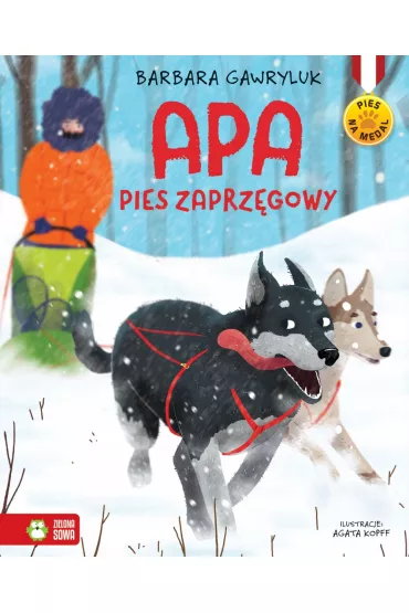 Pies na medal. Apa - pies zaprz�gowy - Barbara Gawryluk
