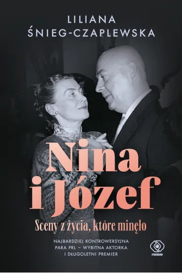 Nina i J�zef. Sceny z �ycia, kt�re min�o - Liliana �nieg Czaplewska