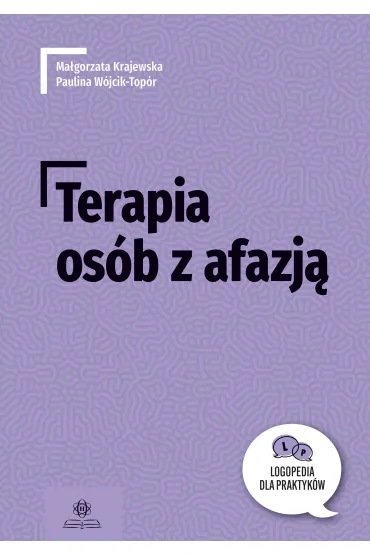 Terapia os�b z afazj� - Ma�gorzata Krajewska, Paulina W�jcik-Top�r