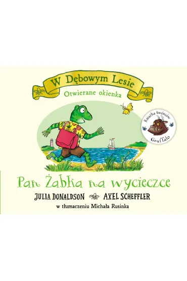 Pan �abka na wycieczce - Axel Scheffler, Julia Donaldson