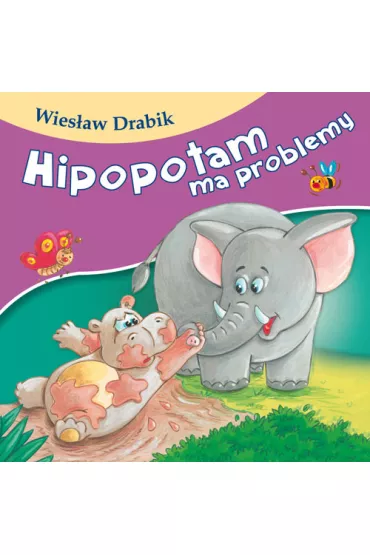 Hipopotam ma problemy - Wies�aw Drabik